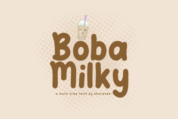 Boba Milky Font: A Playful Display Typeface for Modern Branding