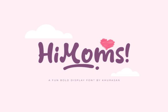 HiMoms: A Modern Display Font That Elevates Your Brand in Minutes
