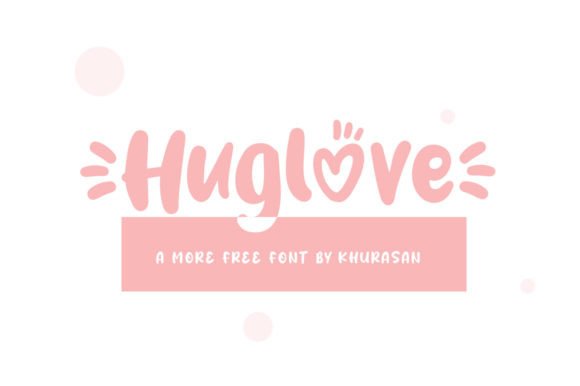 Huglove Font: A Modern Display Typeface for Small Business Branding